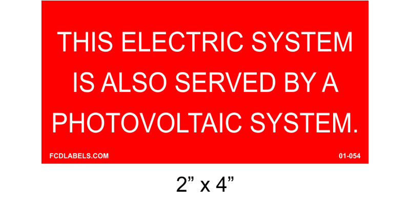 2" x 4" | This Electric System Is Also Served By | PV Placard