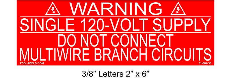 3/8" Letters 2" x 6" | Single 120-VOLT Supply | Solar Warning Placard