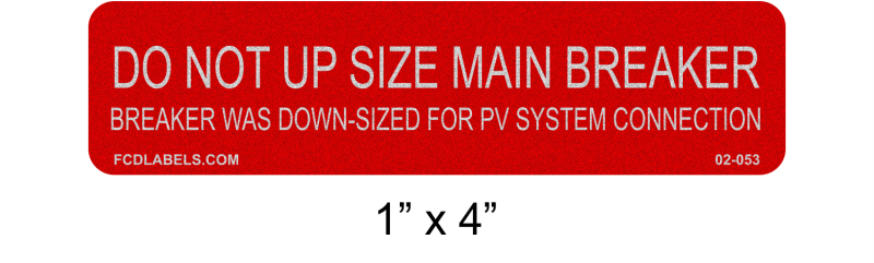 Reflective Red & White 1" x 4" | Do Not Upsize Main Breaker | Solar System Labeling