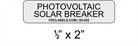Reflective White & Black .5" x 2" | Photovoltaic Solar Breaker | Solar Photovoltaic Labels
