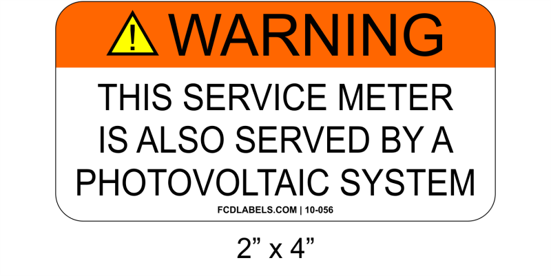 2" x 4" | This Service Meter Is also Served By | PV Warning Sign