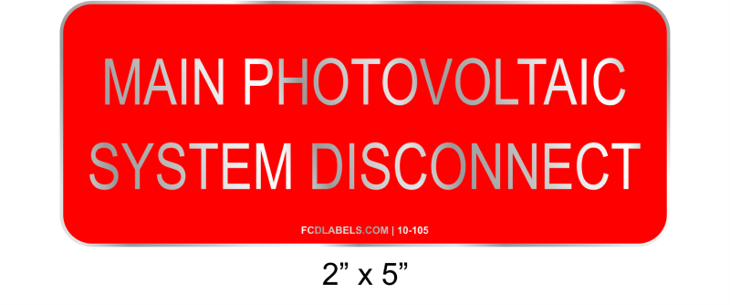2" x 5" | Main Photovoltaic System Disconnect | Photovoltaic Aluminum Signs