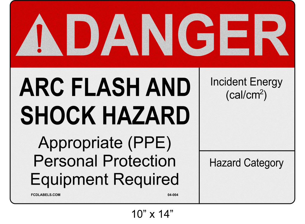10" x 14" | ANSI Danger Arc Flash and Shock Hazard | Incident Energy Reflective