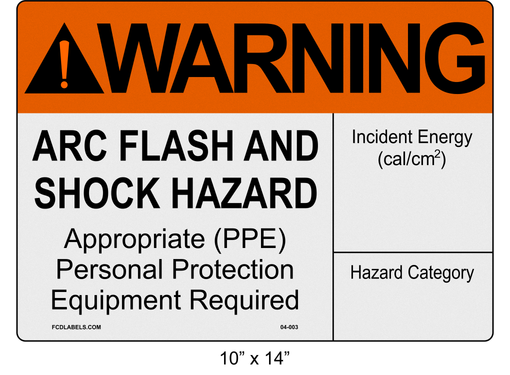 10" x 14" | ANSI Warning Arc Flash and Shock Hazard | Incident Energy Reflective