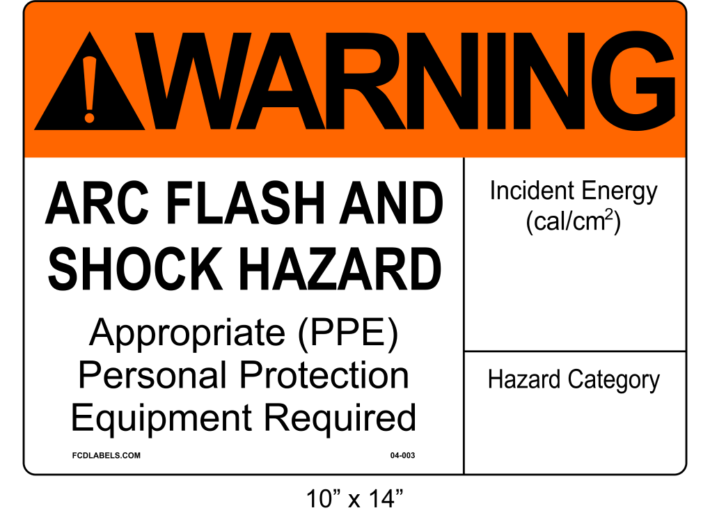 10" x 14" | ANSI Warning Arc Flash and Shock Hazard | Incident Energy
