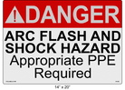 14" x 20" | ANSI Danger Arc Flash and Shock Hazard Appropriate PPE Required Reflective