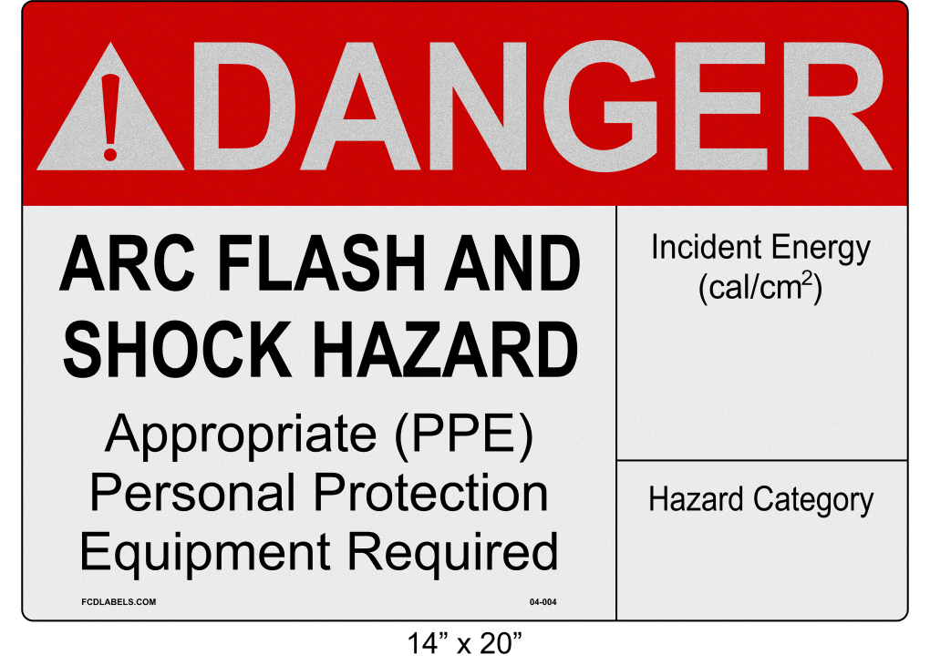 14" x 20" | ANSI Danger Arc Flash and Shock Hazard | Incident Energy Reflective