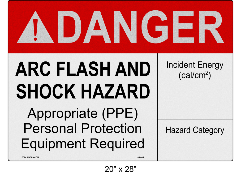 20" x 28" | ANSI Danger Arc Flash and Shock Hazard | Incident Energy Reflective
