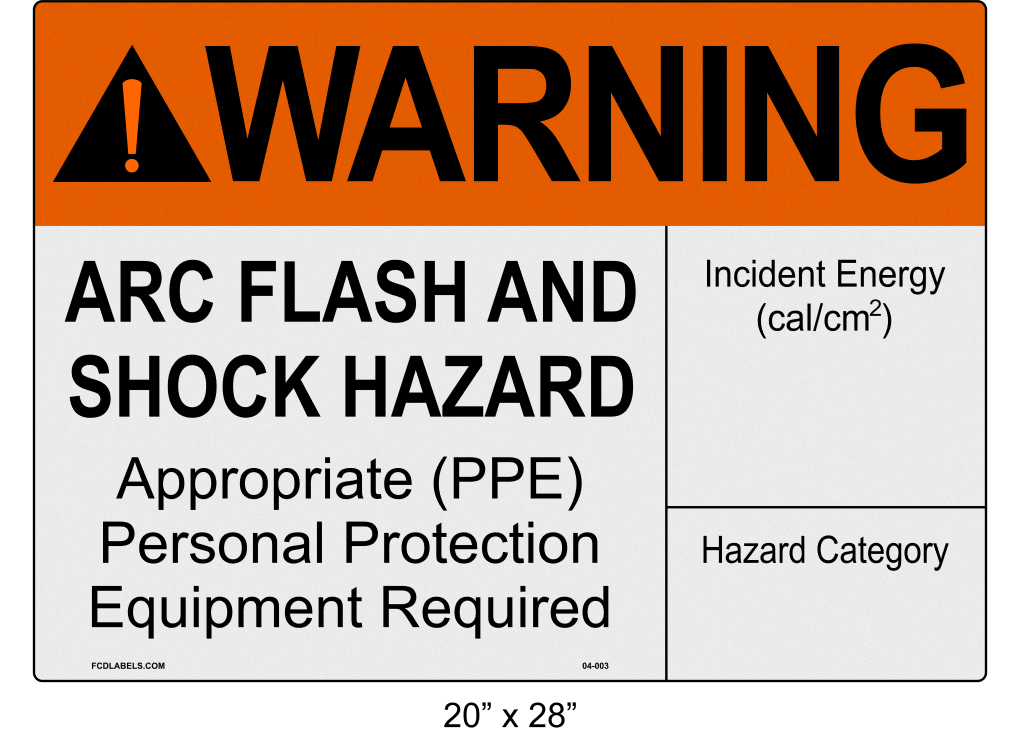 20" x 28" | ANSI Warning Arc Flash and Shock Hazard | Incident Energy Reflective