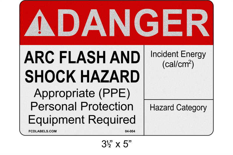3.5" x 5" | ANSI Danger Arc Flash and Shock Hazard | Incident Energy Reflective