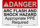 5" x 7" | ANSI Danger Arc Flash and Shock Hazard Appropriate PPE Required Reflective