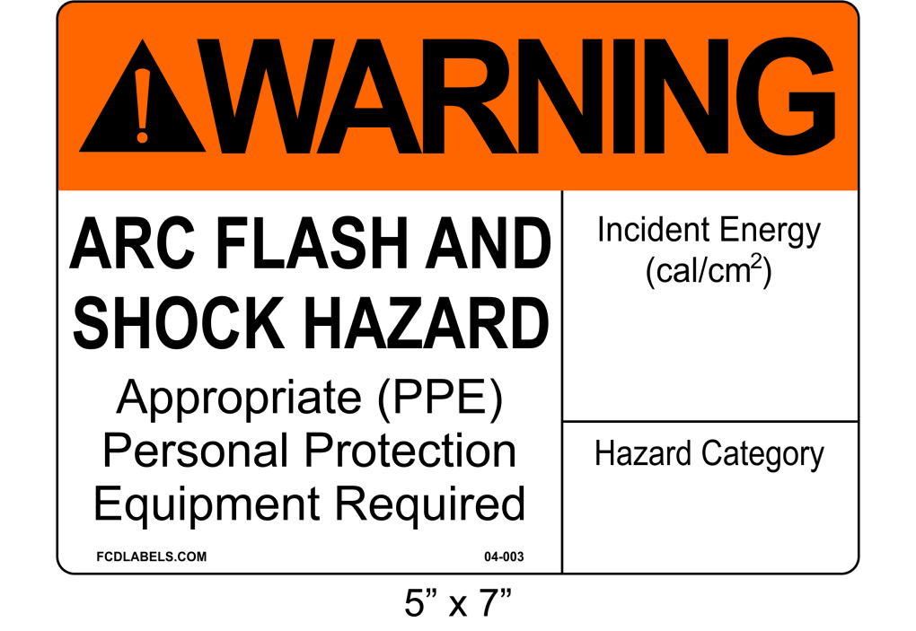 5" x 7" | ANSI Warning Arc Flash and Shock Hazard | Incident Energy