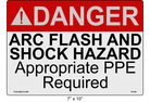 7" x 10" | ANSI Danger Arc Flash and Shock Hazard Appropriate PPE Required Reflective