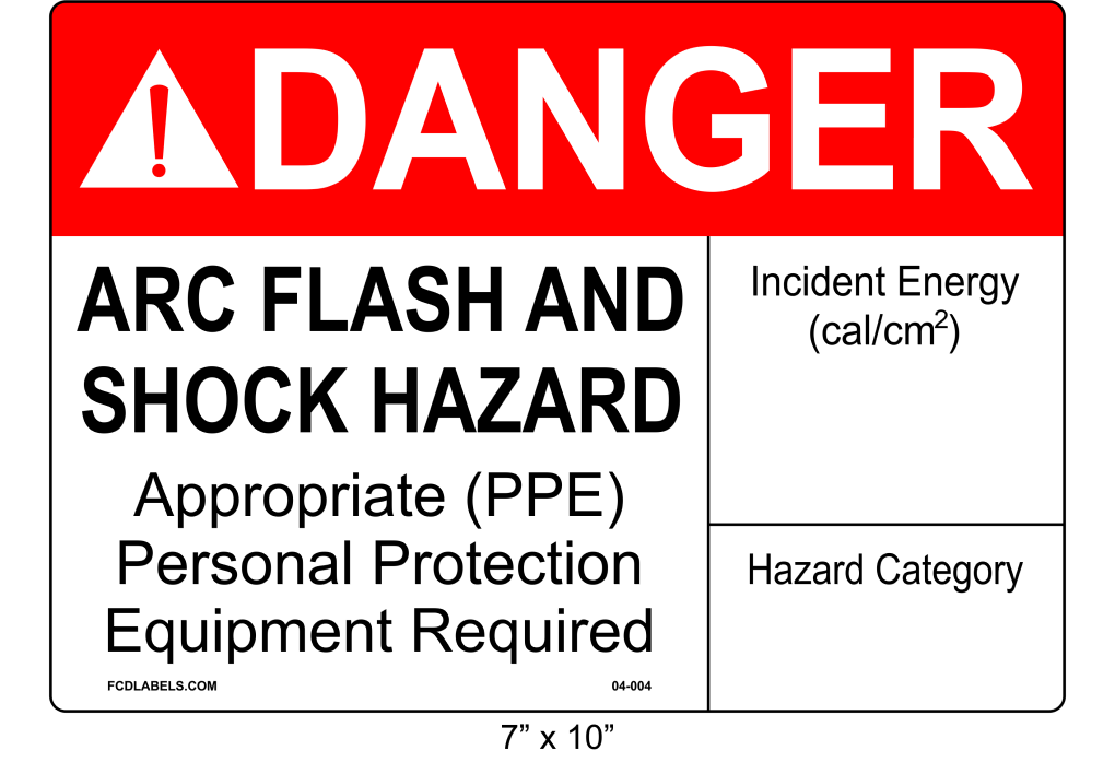 7" x 10" | ANSI Danger Arc Flash and Shock Hazard | Incident Energy