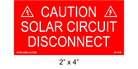 2" x 4" | Solar Circuit Disconnect | Solar Caution Placards