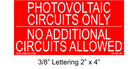 2" x 4" | Photovoltaic Circuits Only No Additional Circuits Allowed | Photovoltaic System Placards