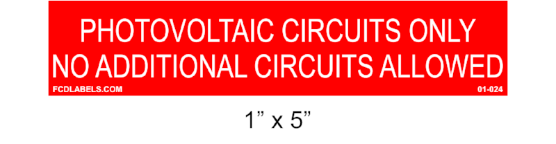 1" x 5" | Photovoltaic Circuits Only No Additional Circuits Allowed | Photovoltaic System Placards