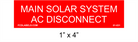 1" x 4" | Main Solar System AC Disconnect | PV System Placards