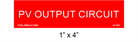 1" x 4" | PV Output Circuit | PV System Placards