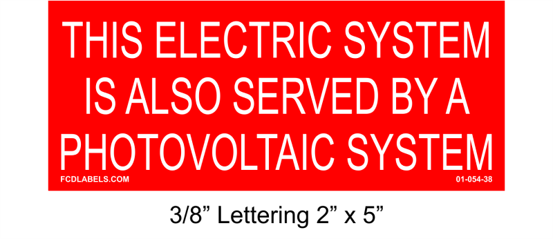 3/8" Letters 2" x 5" | This Electric System Is Also Served By | PV Placards