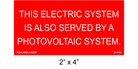 2" x 4" | This Electric System Is Also Served By | PV Placard