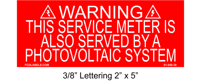 3/8" Letters 2" x 5" | This Service Meter Is also Served By | PV Warning Placard