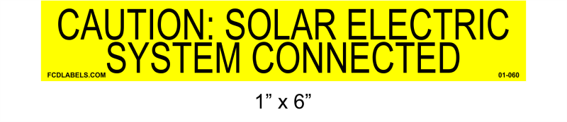 1" x 6" Yellow | Caution Solar Electric System Connected | Solar Caution Placard