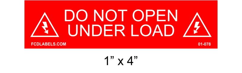 1" x 4" | Do Not Open Under Load | Solar Placards