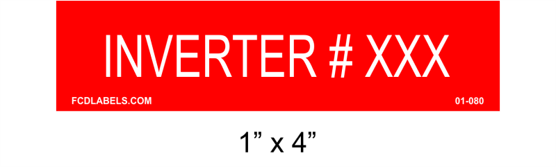 1" x 4" | Inverter # | Custom PV Placards