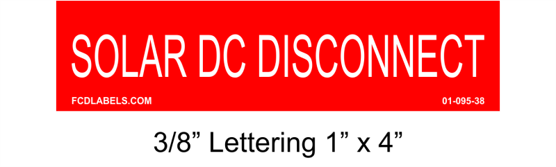 3/8" Letters 1" x 4" | Solar DC Disconnect | PV Placards