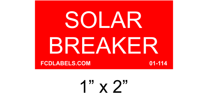 1" x 2" | Solar Breaker | Solar Warning Placard