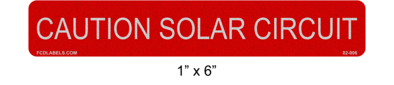 1" x 6" Reflective | Caution Solar Circuit | Solar Caution Labels
