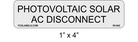 1" x 4" Reflective | Photovoltaic Solar AC Disconnect | PV Labels