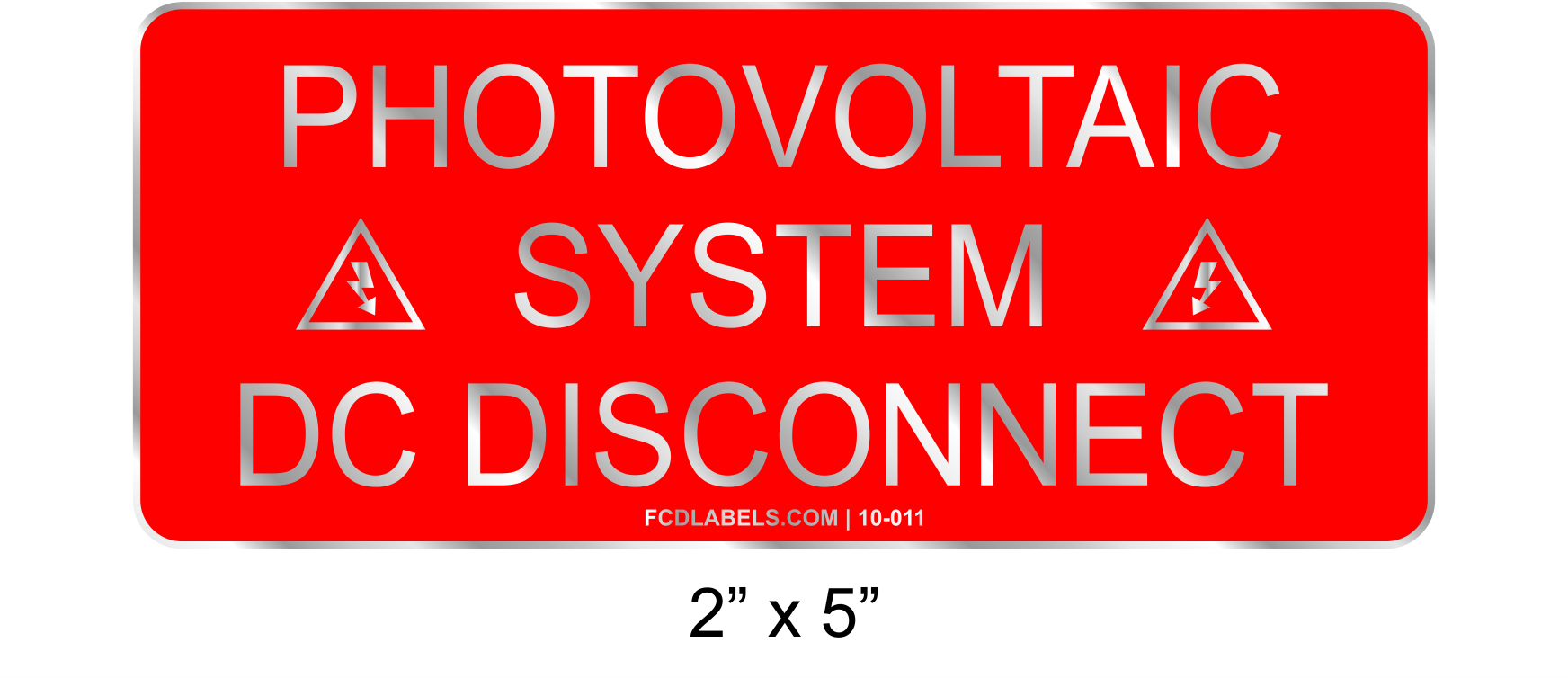 2" x 5" | Photovoltaic System DC Disconnect | Aluminum Solar Signs