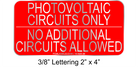 2" x 4" | Photovoltaic Circuits Only No Additional Circuits Allowed | Photovoltaic System Aluminum Signs