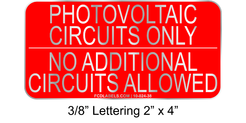 2" x 4" | Photovoltaic Circuits Only No Additional Circuits Allowed | Photovoltaic System Aluminum Signs