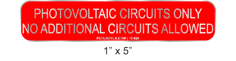 1" x 5" | Photovoltaic Circuits Only No Additional Circuits Allowed | Photovoltaic System Aluminum Signs