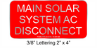 2" x 4" | Main Solar System AC Disconnect | PV System Aluminum Signs