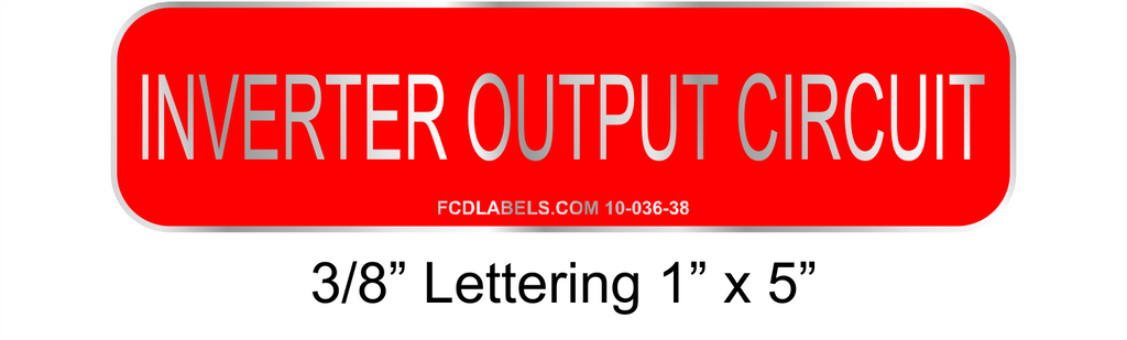 3/8" Letters 1" x 4" | Inverter Output Circuit | PV System Aluminum Signs