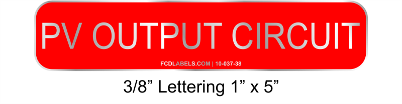 3/8" Letters 1" x 4" | PV Output Circuit | PV System Aluminum Signs