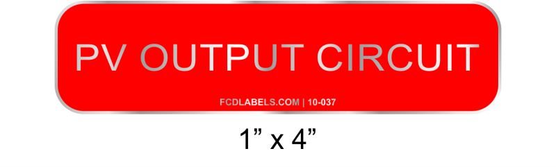 1" x 4" | PV Output Circuit | PV System Aluminum Signs