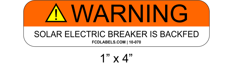 1" x 4" | Solar Electric Breaker Is Backfed | Solar Warning Signs
