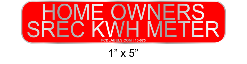 1" x 5" | Homeowners SREC kWh Meter | Solar Sign