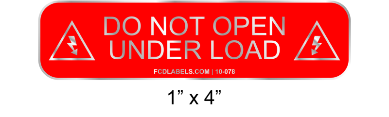 1" x 4" | Do Not Open Under Load | Solar Signs