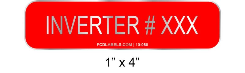 1" x 4" | Inverter # | Custom PV Signs