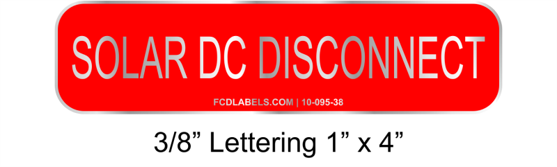 3/8" Letters 1" x 4" | Solar DC Disconnect | PV Signs