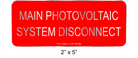 2" x 5" | Main Photovoltaic System Disconnect | Photovoltaic Aluminum Signs