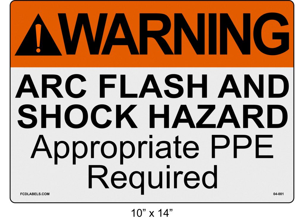 10" x 14" | ANSI Warning Arc Flash and Shock Hazard Appropriate PPE Required Reflective