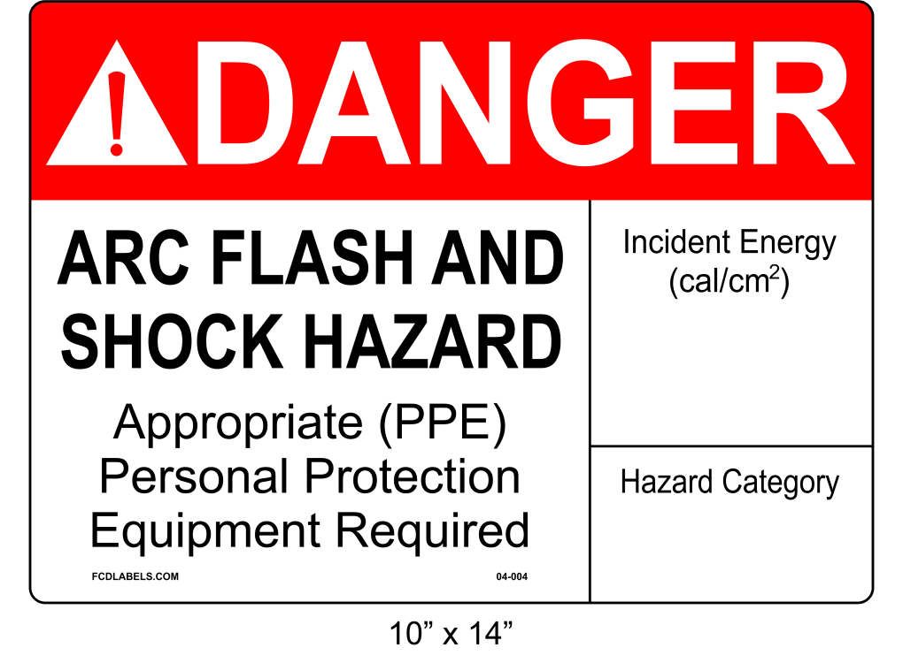 10" x 14" | ANSI Danger Arc Flash and Shock Hazard | Incident Energy