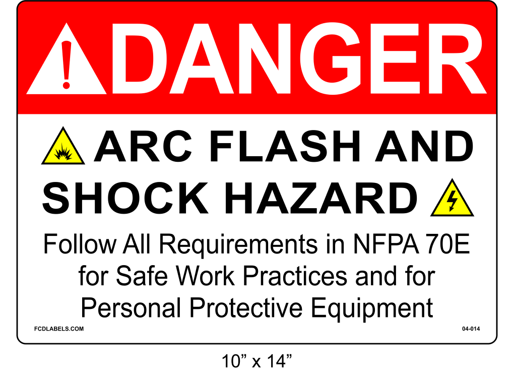 10" x 14" | Danger Refer to NFPA 70E | ANSI Label